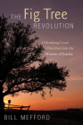 The Fig Tree Revolution By Bill Mefford Cover Image