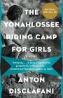 The Yonahlossee Riding Camp for Girls By Anton DiSclafani Cover Image