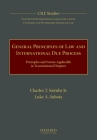 General Principles of Law and International Due Process: Principles and Norms Applicable in Transnational Disputes Cover Image