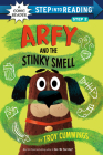 Arfy and the Stinky Smell (Step into Reading) By Troy Cummings Cover Image