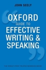 Oxford Guide to Effective Writing and Speaking: How to Communicate Clearly Cover Image