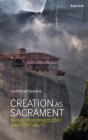 Creation as Sacrament: Reflections on Ecology and Spirituality By John Chryssavgis Cover Image