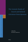 The Aramaic Books of Enoch and Related Literature from Qumran (Supplements to the Journal for the Study of Judaism #216) Cover Image