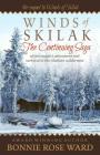 Winds of Skilak: The Continuing Saga of One Couple's Adventures and Survival in the Alaskan Wilderness By Bonnie Rose Ward Cover Image
