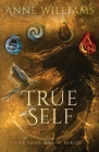 True Self By Anne Williams Cover Image