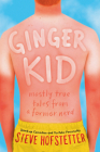 Ginger Kid: Mostly True Tales from a Former Nerd By Steve Hofstetter Cover Image