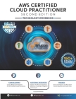 AWS Certified Cloud Practitioner Technology Workbook: Second Edition Cover Image
