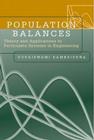 Population Balances: Theory and Applications to Particulate Systems in Engineering Cover Image