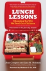 Lunch Lessons: Changing the Way We Feed Our Children Cover Image