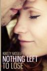 Nothing Left to Lose Cover Image