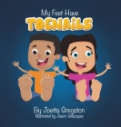 My Feet Have Toenails By Joetta Gregston, Jason Velazquez (Illustrator) Cover Image