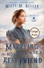 Marrying the Mountain Man's Best Friend By Misty M. Beller Cover Image