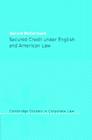 Secured Credit under English and American Law (Cambridge Studies in Corporate Law #3) Cover Image