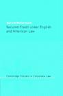 Secured Credit Under English and American Law (Cambridge Studies in Corporate Law #3) By Gerard McCormack Cover Image