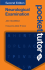 Pocket Tutor Neurological Examination, Second Edition By John Goodfellow Cover Image