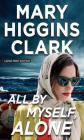 All by Myself, Alone By Mary Higgins Clark Cover Image