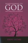 Surrendering to God: Understanding Islam in the Modern Age By Eren Tatari Cover Image