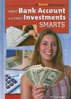 First Bank Account and First Investments Smarts (Get Smart with Your Money) By Jeri Freedman Cover Image