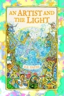 An Artist and the Light: O My Happy Soul By Daye Proffit (Editor), Dómhnal Ó. Bric (Illustrator), Eleanor Elizabeth Yates Cover Image
