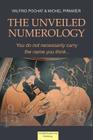 The Unveiled Numerology: You do not necessarily carry the name you think Cover Image