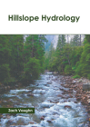 Hillslope Hydrology By Zach Vaughn (Editor) Cover Image