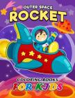 Outer Space Rocket coloring book for Kids: Easy Activity Book for Boys, Girls and Toddlers By Kodomo Publishing Cover Image