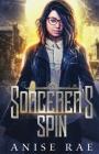 Sorcerer's Spin By Anise Rae Cover Image