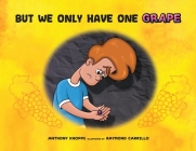 But We Only Have One Grape Cover Image