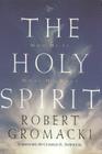 The Holy Spirit (Swindoll Leadership Library) By Robert Gromacki Cover Image