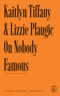 On Nobody Famous: Guesting, Gossiping, Gallivanting Cover Image
