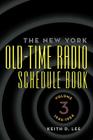 The New York Old-Time Radio Schedule Book - Volume 3, 1946-1954 Cover Image