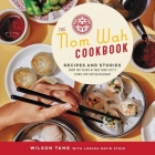 The Nom Wah Cookbook Lib/E: Recipes and Stories from 100 Years at New York City's Iconic Dim Sum Restaurant By Wilson Tang (Read by), Joshua David Stein (Contribution by) Cover Image