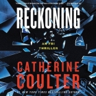 Reckoning: An FBI Thrilller By Catherine Coulter, Pete Simonelli (Read by), Saskia Maarleveld (Read by) Cover Image