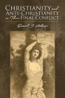 Christianity and Anti-Christianity in Their Final Conflict Cover Image