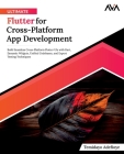 Ultimate Flutter for Cross-Platform App Development Cover Image