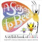 A Season to Bee By Carlos Aponte Cover Image