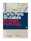 Brutalist Paris Map Cover Image
