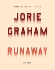 Runaway: New Poems By Jorie Graham Cover Image