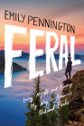 Feral: Losing Myself and Finding My Way in America's National Parks Cover Image