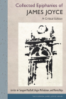 Collected Epiphanies of James Joyce: A Critical Edition (Florida James Joyce) By Sangam Macduff (Editor), Angus McFadzean (Editor), Morris Beja (Editor) Cover Image