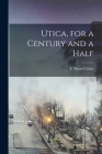 Utica, for a Century and a Half Cover Image