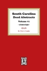 South Carolina Deed Abstracts 1719-1740, Volume #1. By Clara A. Langley Cover Image