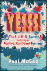 Yesss!: The Sumo Secrets to Being a Positive, Confident Teenager By Paul McGee, Fiona Osborne (Illustrator) Cover Image