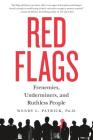 Red Flags: Frenemies, Underminers, and Ruthless People By PhD Patrick, Wendy L. Cover Image