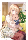 The Angel Next Door Spoils Me Rotten 02 (Manga) By Saekisan, WAN SHIBATA, SUZU YUKI (Adapted by), Hanekoto (Illustrator) Cover Image