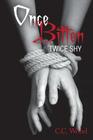 Once Bitten, Twice Shy By C. C. Wood Cover Image