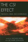 The Csi Effect: Television, Crime, and Governance (Critical Studies in Television) Cover Image