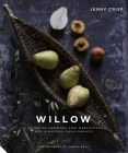 Willow: A Guide to Growing and Harvesting - Plus 20 Beautiful Woven Projects Cover Image