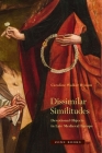 Dissimilar Similitudes: Devotional Objects in Late Medieval Europe Cover Image