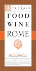 Food Wine Rome By David Downie, Alison Harris (Photographs by) Cover Image